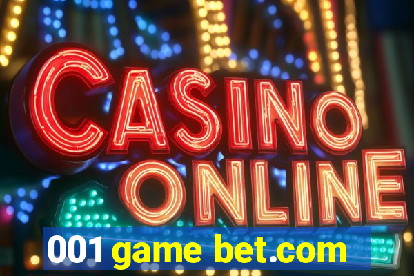 001 game bet.com